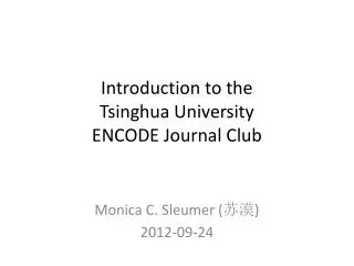 Introduction to the Tsinghua University ENCODE Journal Club