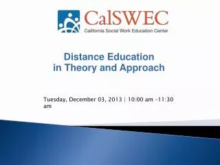 Distance Education in Theory and Approach