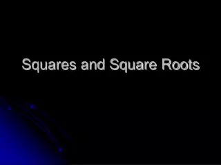 Squares and Square Roots