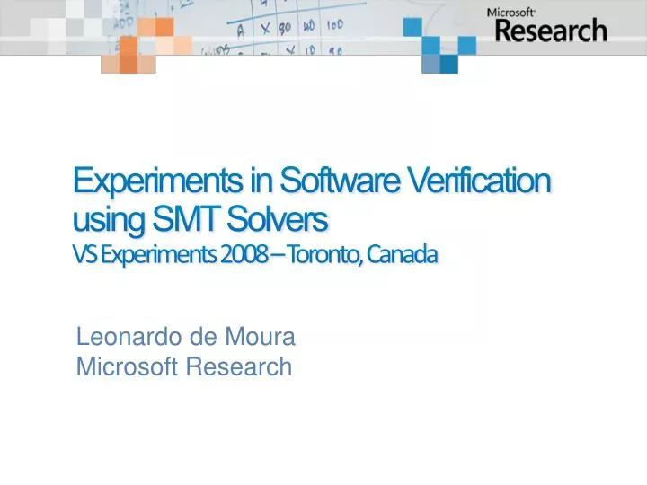 experiments in software verification using smt solvers vs experiments 2008 toronto canada