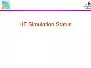 HF Simulation Status