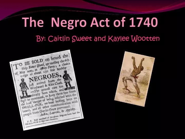 the negro act of 1740