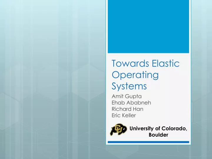 towards elastic operating systems