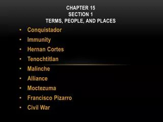 CHAPTER 15 Section 1 Terms, People, and Places