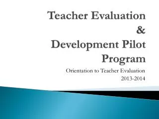 Teacher Evaluation &amp; Development Pilot Program