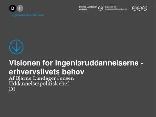 visionen for ingeni ruddannelserne erhvervslivets behov