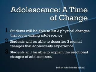 Adolescence: A Time of Change