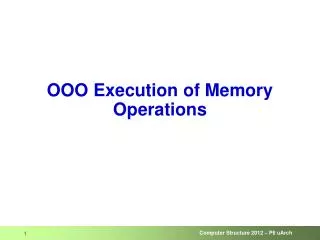 OOO Execution of Memory Operations