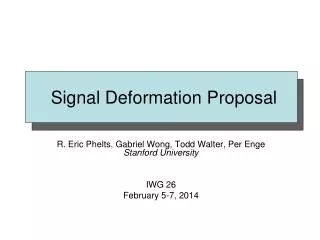 Signal Deformation Proposal