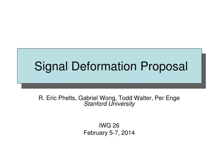 signal deformation proposal