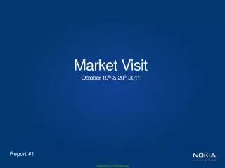 Market Visit October 19 th &amp; 20 th 2011