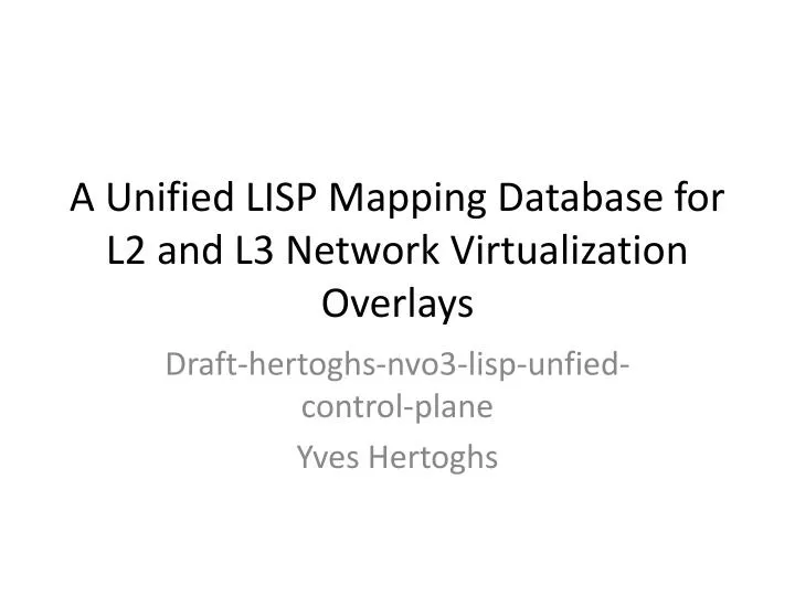 a unified lisp mapping database for l2 and l3 network virtualization overlays