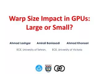 Warp Size Impact in GPUs: Large or Small?