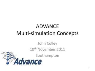 ADVANCE Multi-simulation Concepts