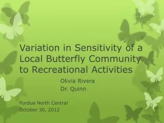 Variation in Sensitivity of a Local Butterfly Community to Recreational Activities