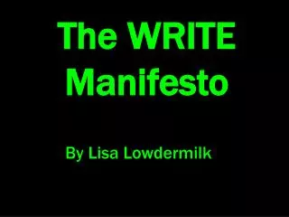 The WRITE Manifesto
