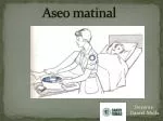 Aseo matinal - slide 1