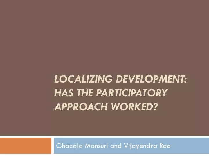 localizing development has the participatory approach worked