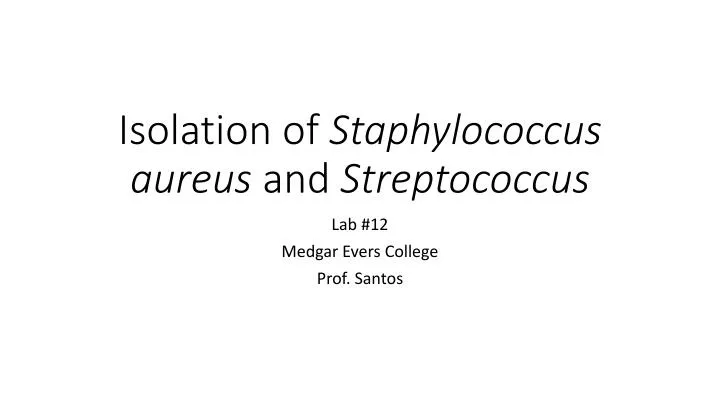 isolation of staphylococcus aureus and streptococcus