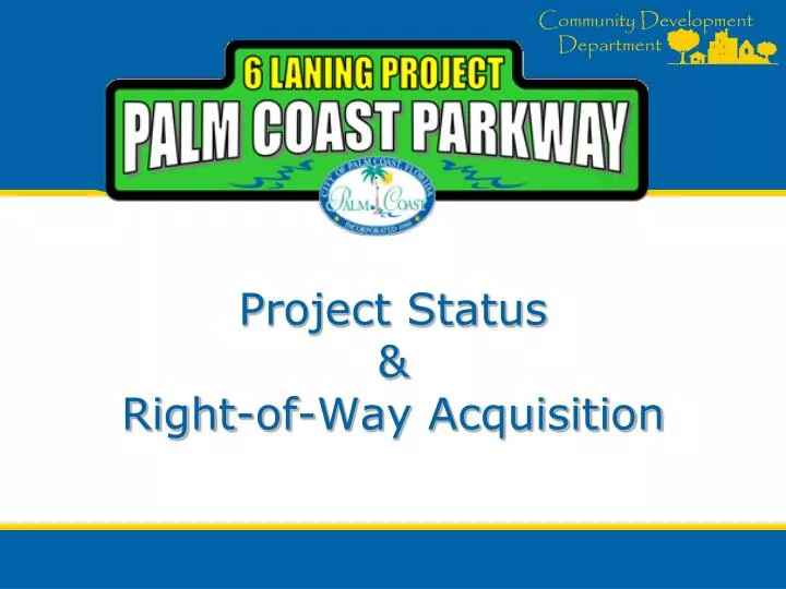 project status right of way acquisition