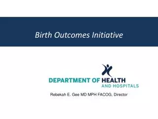 Birth Outcomes Initiative