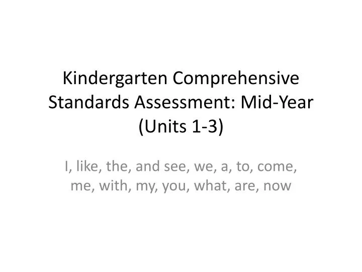 kindergarten comprehensive standards assessment mid year units 1 3