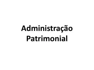 administra o patrimonial