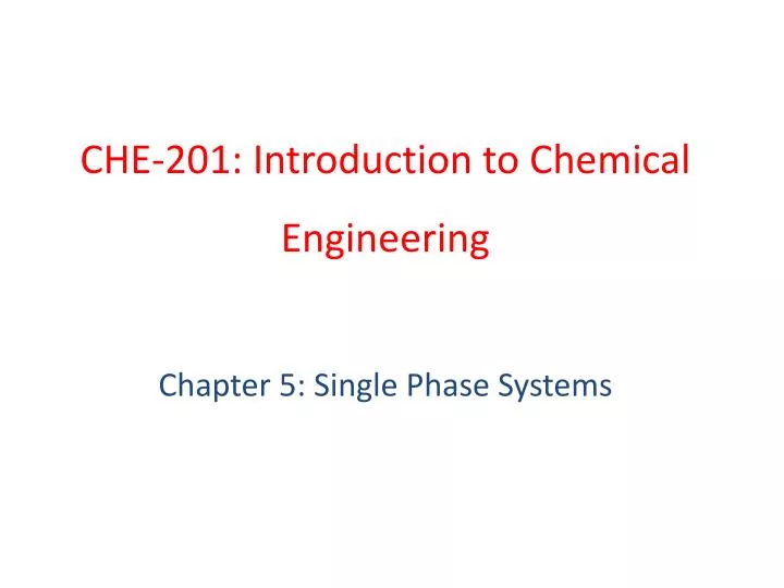che 201 introduction to chemical engineering