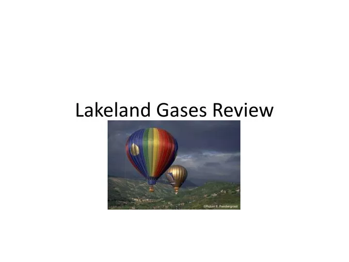 lakeland gases review