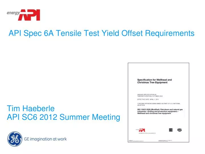 api spec 6a tensile test yield offset requirements