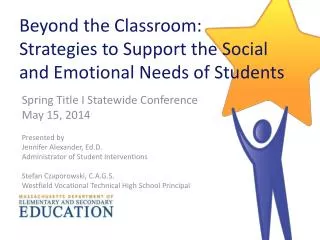 Beyond the Classroom: Strategies to Support the Social and Emotional Needs of Students