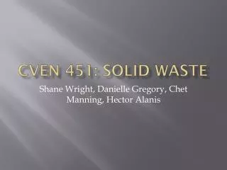 Cven 451: Solid Waste