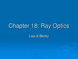Chapter 18: Ray Optics
