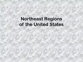 Northeast Regions of the United States