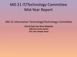 MD 21 IT/Technology Committee Mid-Year Report