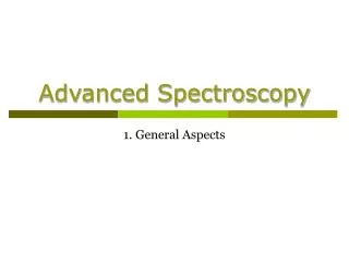 Advanced Spectroscopy