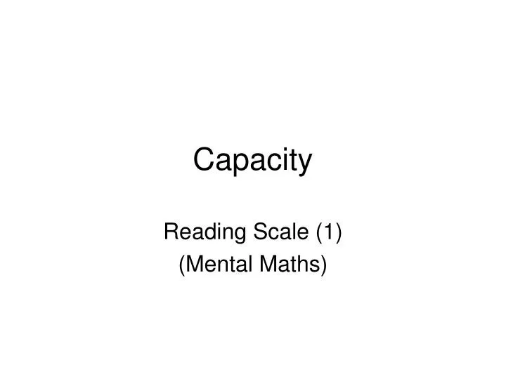 capacity