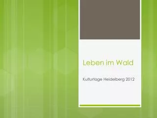 leben im wald