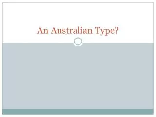 An Australian Type?