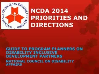 NCDA 2014 PRIORITIES AND DIRECTIONS