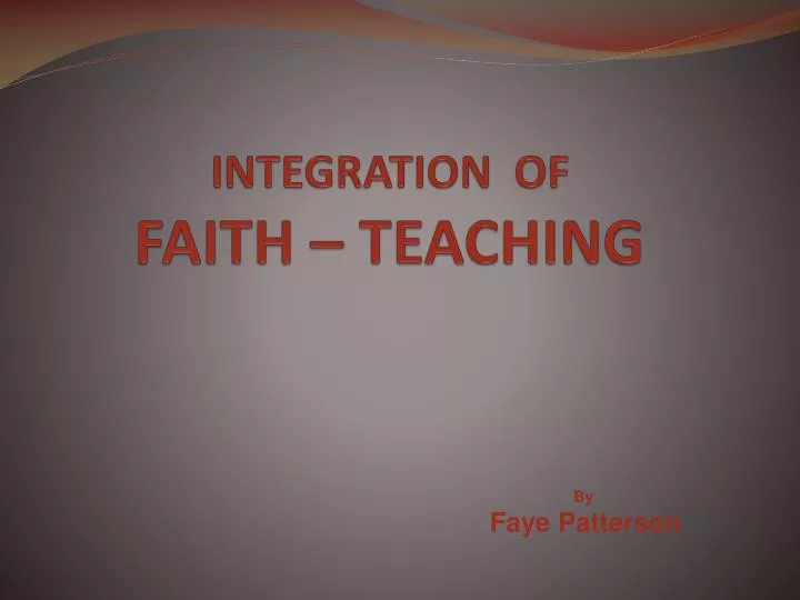 integration of faith teaching