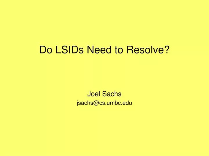 do lsids need to resolve