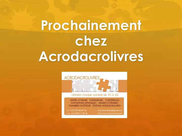 prochainement chez acrodacrolivres