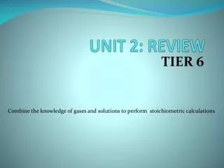 UNIT 2: REVIEW