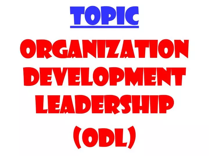 topic organization development leadership odl
