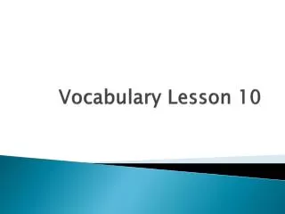 Vocabulary Lesson 10