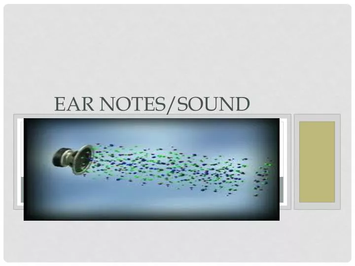 ear notes sound