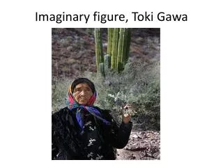 Imaginary figure, Toki Gawa