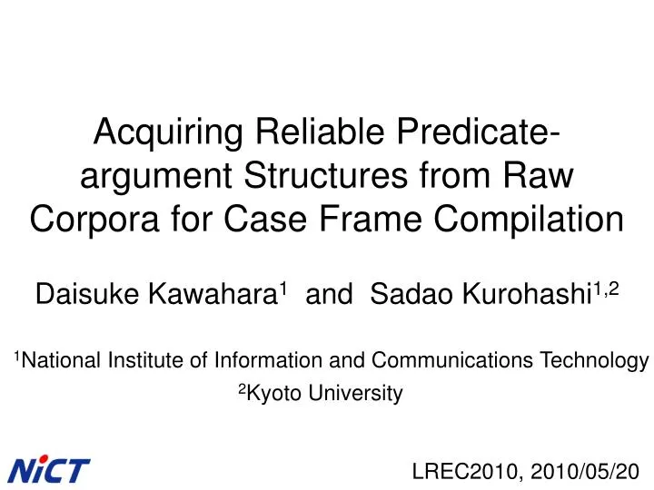 acquiring reliable predicate argument structures from raw corpora for case frame compilation