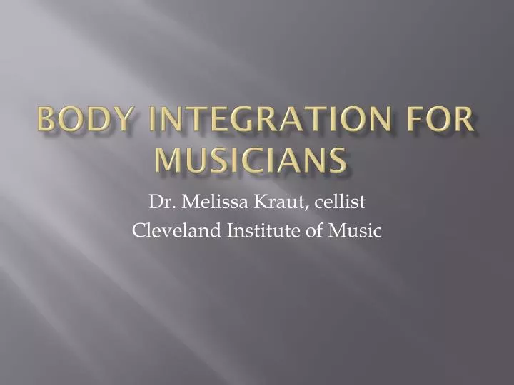 body integration for musicians